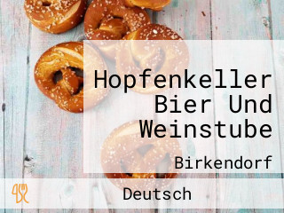 Hopfenkeller Bier Und Weinstube