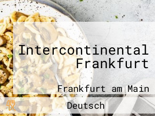 Intercontinental Frankfurt