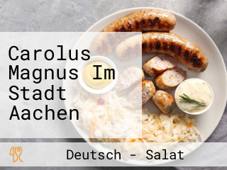 Carolus Magnus Im Stadt Aachen