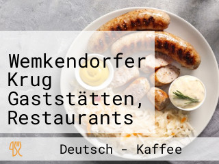 Wemkendorfer Krug Gaststätten, Restaurants