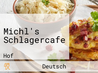 Michl's Schlagercafe