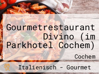 Gourmetrestaurant Divino (im Parkhotel Cochem)