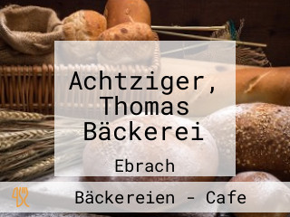 Achtziger, Thomas Bäckerei