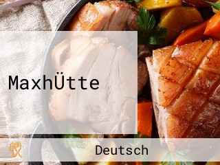 MaxhÜtte