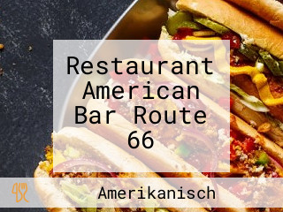 Restaurant American Bar Route 66