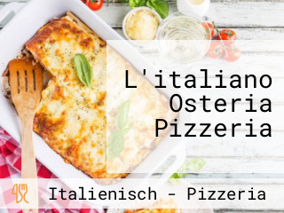 L'italiano Osteria Pizzeria