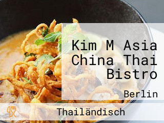 Kim M Asia China Thai Bistro