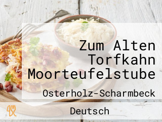 Zum Alten Torfkahn Moorteufelstube