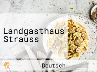 Landgasthaus Strauss