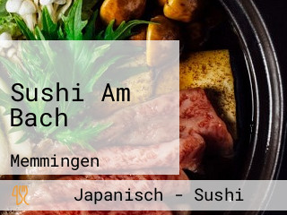 Sushi Am Bach