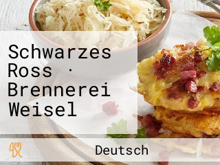 Schwarzes Ross · Brennerei Weisel