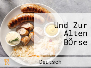 Und Zur Alten BÖrse