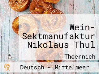 Wein- Sektmanufaktur Nikolaus Thul