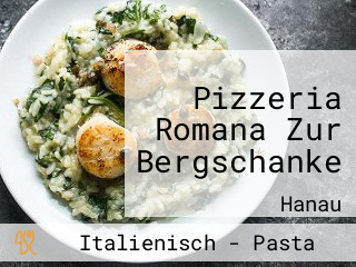 Pizzeria Romana Zur Bergschanke