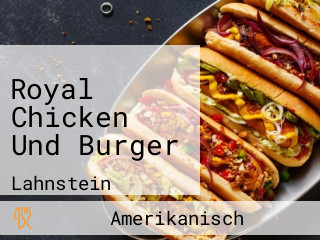 Royal Chicken Und Burger