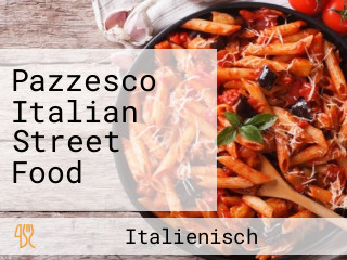 Pazzesco Italian Street Food