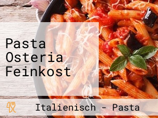 Pasta Osteria Feinkost