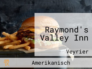 Raymond's Valley Inn