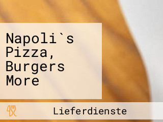 Napoli`s Pizza, Burgers More