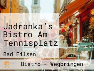 Jadranka‘s Bistro Am Tennisplatz