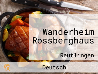 Wanderheim Rossberghaus