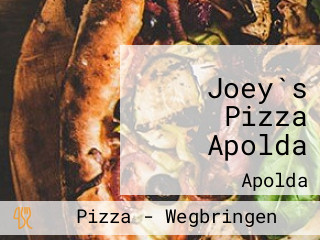 Joey`s Pizza Apolda