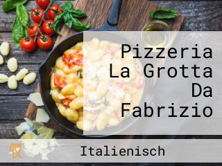 Pizzeria La Grotta Da Fabrizio