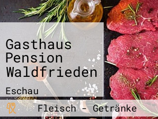 Gasthaus Pension Waldfrieden