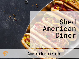 Shed American Diner