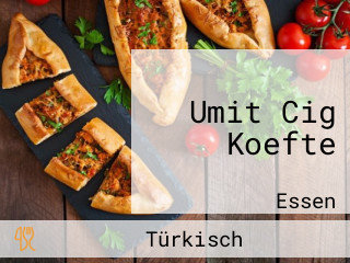 Umit Cig Koefte