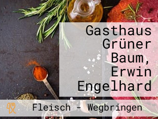 Gasthaus Grüner Baum, Erwin Engelhard