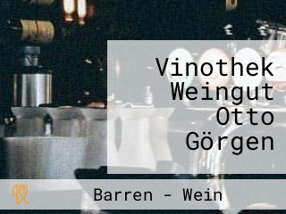 Vinothek Weingut Otto Görgen