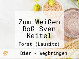 Zum Weißen Roß Sven Keitel