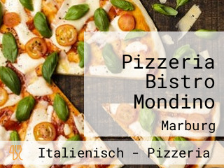 Pizzeria Bistro Mondino