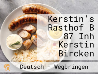 Kerstin's Rasthof B 87 Inh Kerstin Bircken