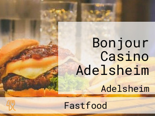 Bonjour Casino Adelsheim