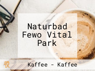 Naturbad Fewo Vital Park