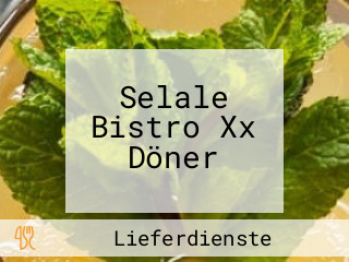 Selale Bistro Xx Döner