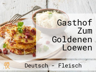 Gasthof Zum Goldenen Loewen