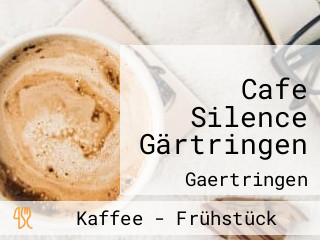 Cafe Silence Gärtringen