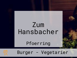 Zum Hansbacher