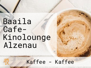 Baaila Cafe- Kinolounge Alzenau