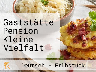 Gaststätte Pension Kleine Vielfalt