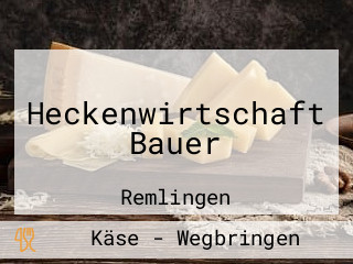 Heckenwirtschaft Bauer