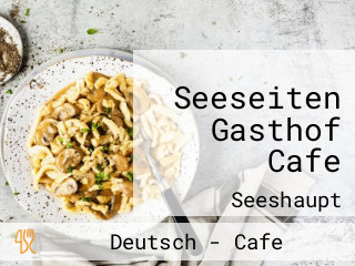 Seeseiten Gasthof Cafe