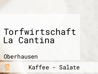 Torfwirtschaft La Cantina