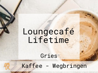 Loungecafé Lifetime