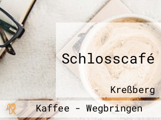 Schlosscafé