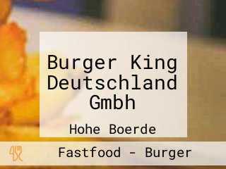 Burger King Deutschland Gmbh