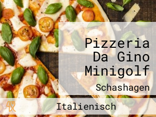 Pizzeria Da Gino Minigolf